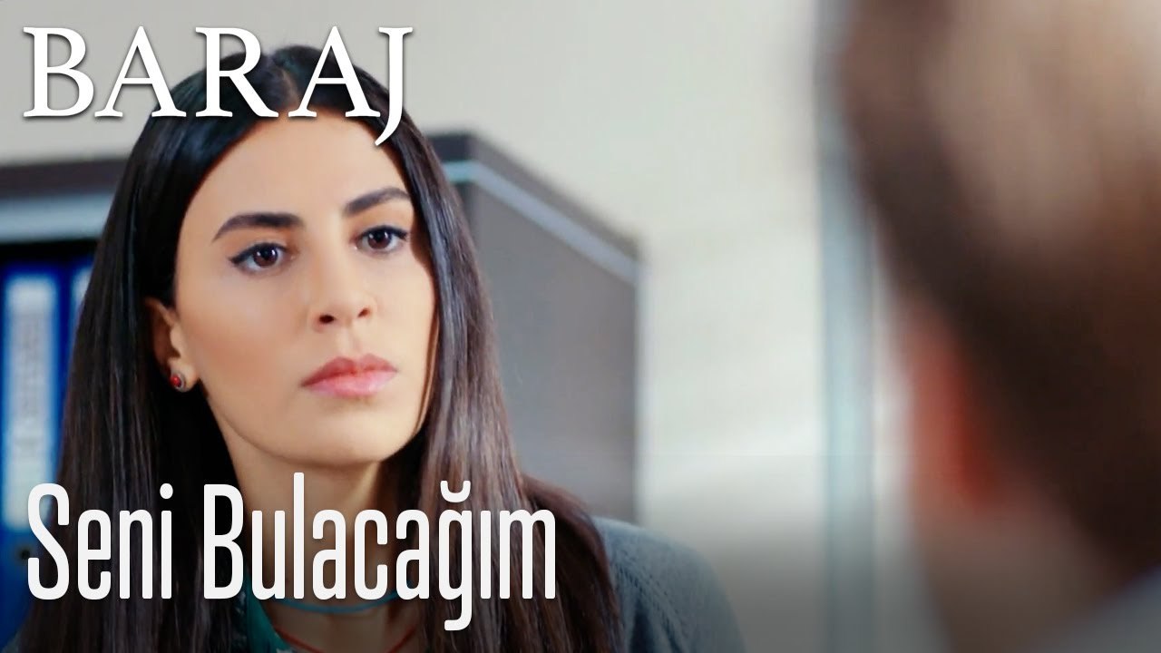 Seni bulacağım - Baraj