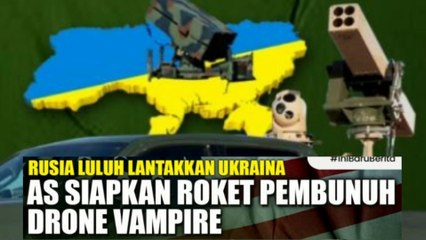 Ukraina Segera Terima VAMPIRE Amerika senjata yang paling di takuti drone Shahed-136
