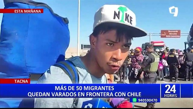 Tacna: Extranjeros indocumentados intentan ingresar al Perú tras ser expulsados de Chile