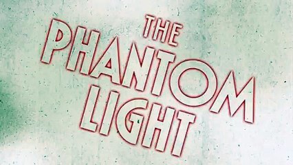 The phantom light Bande-annonce (EN)