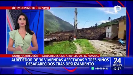 Huaral: exalcaldesa brinda detalles del deslizamiento de tierra que sepultó varias viviendas