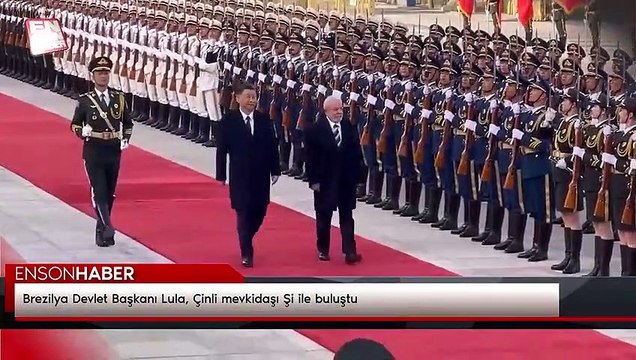 Brezilya Devlet Başkanı Lula, Çinli mevkidaşı Şi ile buluştu