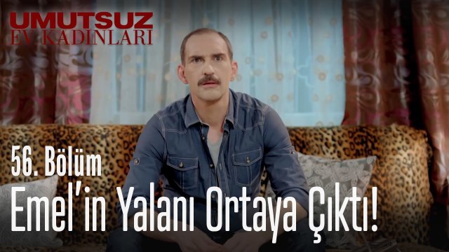 Emel'in yalanı ortaya çıktı! - Umutsuz Ev Kadınları 56 Bölüm