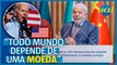 Lula ataca dependência do dólar e defende moeda alternativa