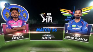 RR vs LSG | 26th Match IPL 2023 | Rajasthan Royals vs Lucknow Super Giants