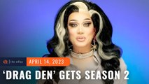 Mga accla! ‘Drag Den’ renewed for season 2