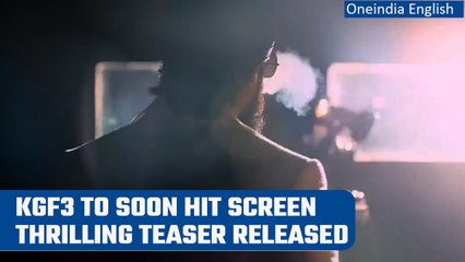 KGF 3 soon to hit the screen, makers share a thrilling teaser online| Oneindia News