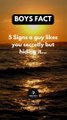 5 Signs a guy likes you secretly but hiding it... BOYS FACT. #shorts
