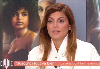 "Je ne comprends pas, j'ai fait un projet qui met les femmes en valeur" : Nawell Madani répond aux critiques contre sa série "Jusqu'ici tout va bien"