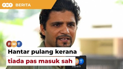 Wartawan Pakistan dihantar pulang kerana tiada pas masuk sah, kata menteri