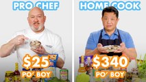 $340 vs $25 Po' Boy: Pro Chef & Home Cook Swap Ingredients