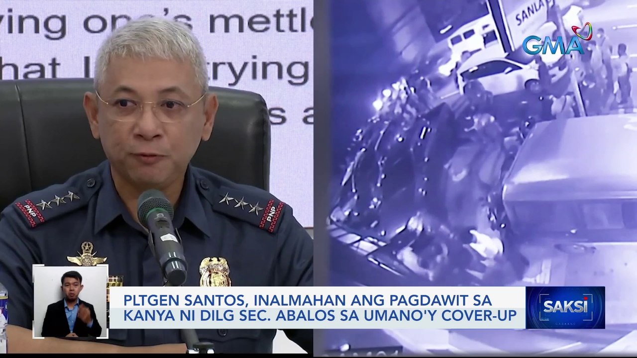 PLtGen Santos, inalmahan ang pagdawit sa kanya ni DILG Sec. Abalos sa umano'y cover-up | Saksi