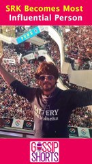 Sharukh Khan becomes Most influential  Person!! Gossip shorts