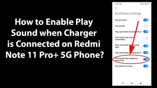 How to Enable Play Sound when Charger is Connected on Redmi Note 11 Pro+ 5G Phone?