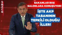 Bakanlar Boş Salonlara Konuşuyor! Fatih Portakal AKP Tabanının Adaylara Tepkili Olduğu İlleri Saydı