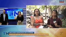 Mulher é agredida por motorista de aplicativo em Vitória