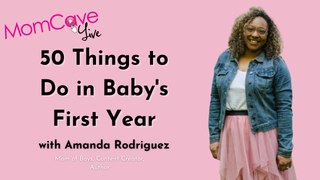50 Things to Do in Baby's First Year | The Dude Mom Amanda Rodriguez | MomCave LIVE