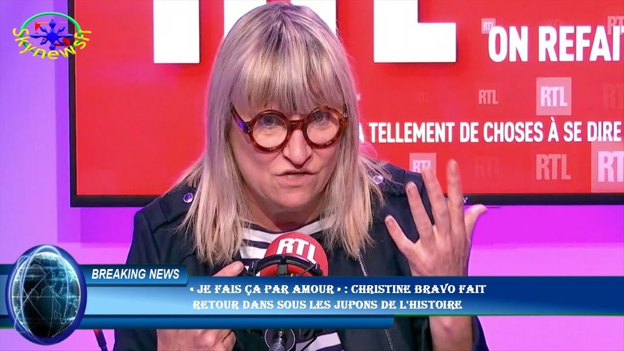« Je fais ça par amour » : Christine Bravo fait  retour dans Sous les jupons de l'Histoire