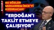 Erol Mütercimler’den Gündem Olacak Muharrem İnce Yorumu: Erdoğan’ı Taklit Etmeye Çalışıyor