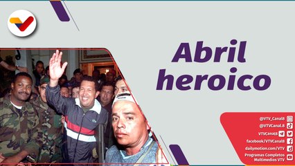 Al Día |  Abril mes de historia para la Revolución Bolivariana