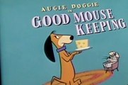Augie Doggie and Doggie Daddy Augie Doggie and Doggie Daddy S01 E013 Good Mouse Keeping