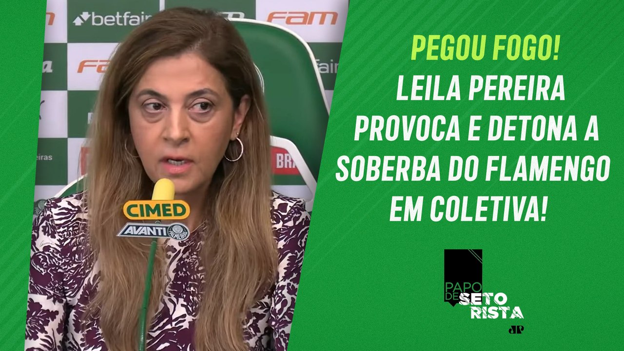 CRÍTICAS DURAS de Leila Pereira ao Flamengo PÕEM FOGO nos BASTIDORES! SAIBA TUDO | PAPO DE SETORISTA