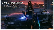 Tera Mera Safar __ Tera Mera Safar Reha hai Gujar Slowed Reverb song