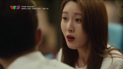Định Luật Tình Yêu Tập 29 (Thuyết Minh VTV3) - Phim  Hoa Ngữ