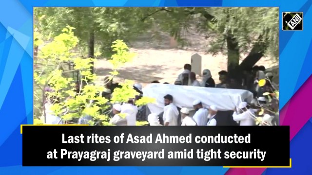 Last rites of Asad Ahmed conducted at Prayagraj graveyard amid tight security