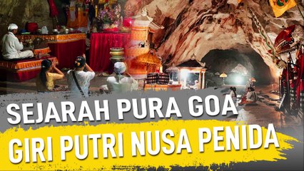 SEJARAH PURA GOA GIRI PUTRI NUSA PENIDA