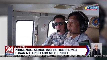 PBBM, nag-aerial inspection sa mga lugar na apektado ng oil spill | 24 Oras Weekend