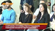Campus del futuro  Este año la iniciativa sumará formación docente y biotecnología, destacaron desde el Silicon