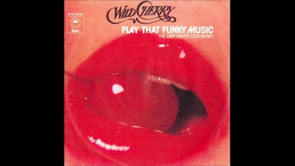 Wild Cherry - Play That Funky Music (Instrumental)