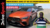 Mercedes-AMG GT 63 S E Performance Walkaround | 843bhp Hybird | Punith Bharadwaj