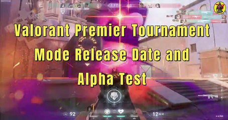 Valorant Premier Tournament Mode | Release Date, Alpha Test, How To Participate | Valorant | @AvengerGaming71