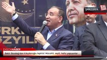 Bekir Bozdağ'dan Kılıçdaroğlu tepkisi: Mücahit, seyit, hafız yapıyorlar