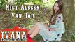 Ivana Raymonda - Niet Alleen Van Jou (Dutch Original Song & Official Music Video) 4k