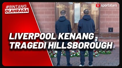 Kenang Tragedi Hillsborough, Liverpool Mengheningkan Cipta Saat Latihan