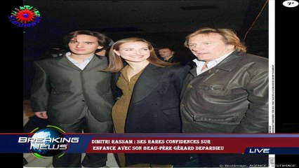 Dimitri Rassam : ses rares confidences sur  enfance avec son beau-père Gérard Depardieu