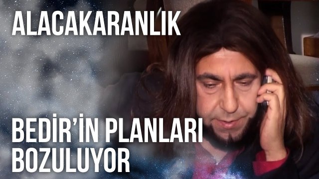 Bedir’in Planları Bozuluyor | Alacakaranlık 29. Bölüm