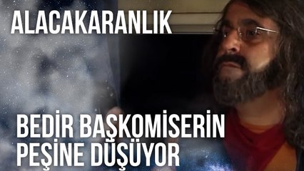 Bedir, Tahir Başkomiserin Peşine Düşüyor | Alacakaranlık 30. Bölüm