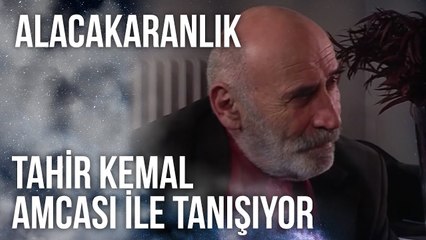 Tahir Kemal, Amcası Alaybey İle Tanışıyor | Alacakaranlık 32. Bölüm