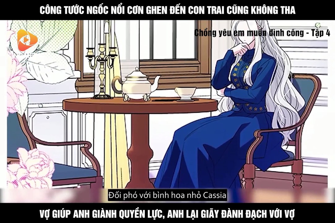 Review Truyện: Chồng Yêu Em Muốn Đình Công! - Tập 4