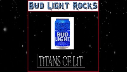 Bud Light Rocks!