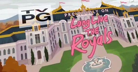 Long Live the Royals E002