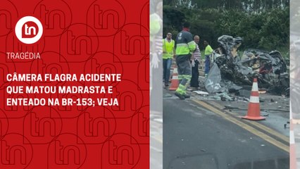 Câmera flagra acidente que matou madrasta e enteado na BR-153; veja