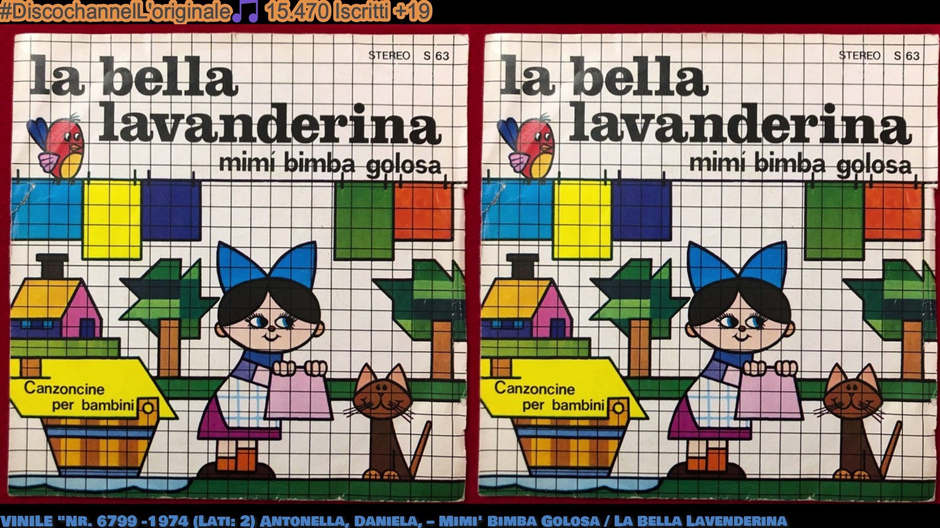 VINILE "Nr. 6799 -1974 (Lati: 2) Antonella, Daniela, – Mimi' Bimba Golosa /  La Bella Lavenderina - Video Dailymotion