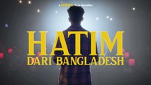 [TRAILER] Hatim Dari Bangladesh - Filem Pendek Raya Gempak