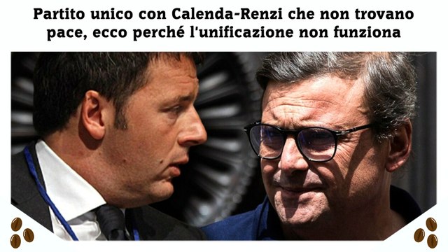 Partito unico con Calenda-Renzi che non trovano pace, ecco perché l'unificazione non funziona