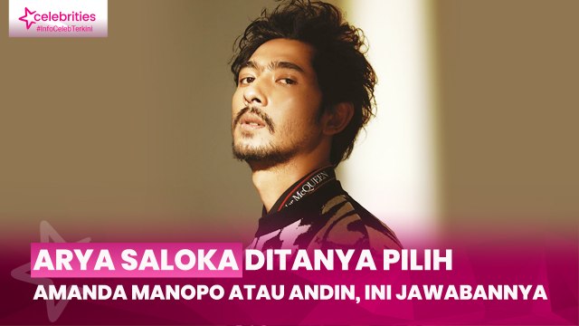 Arya Saloka Ditanya Pilih Amanda Manopo atau Andin, Ini Jawabannya